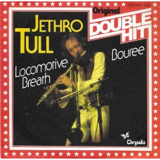 JETHRO TULL - Locomotive breath / Bouree